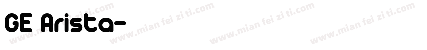 GE Arista字体转换